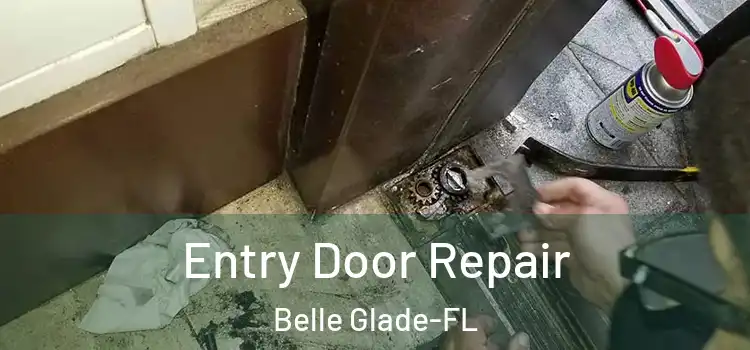  Entry Door Repair Belle Glade-FL