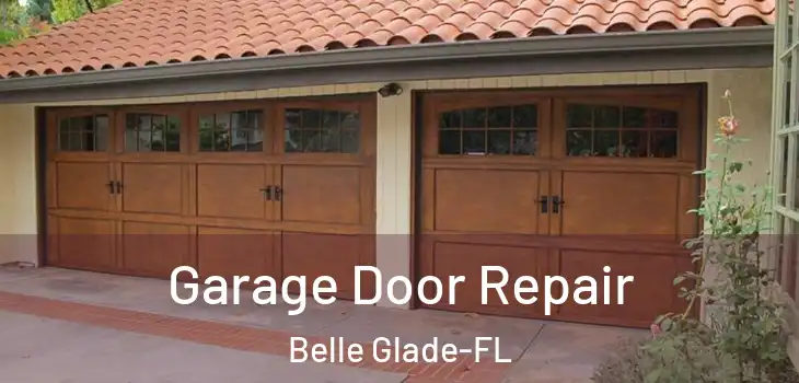  Garage Door Repair Belle Glade-FL