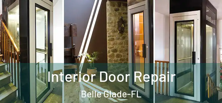  Interior Door Repair Belle Glade-FL