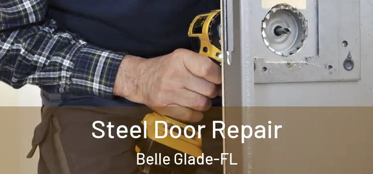  Steel Door Repair Belle Glade-FL